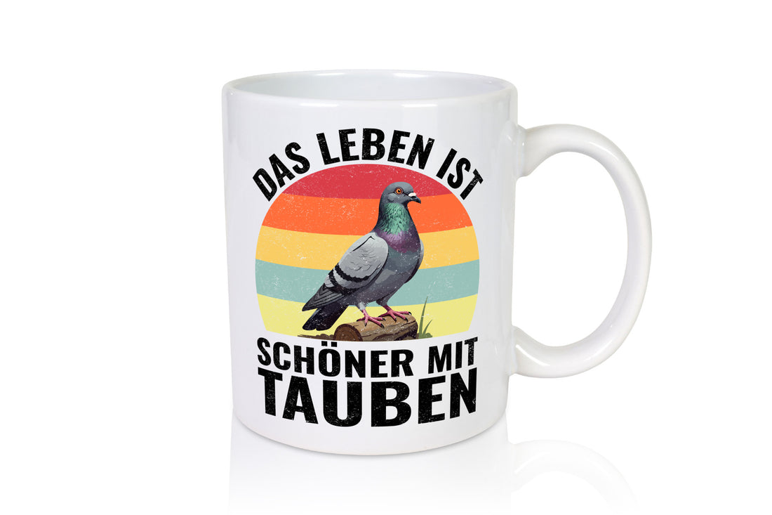 Das leben ist schöner mit Tauben | Taubenzüchter Humor Geschenkidee Tasse