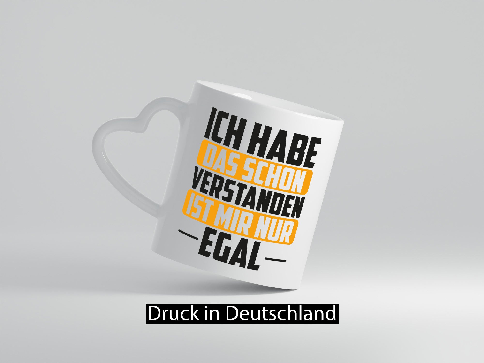 ich habe das schon verstanden ist mir nur egal Geschenk Humor Geschenkidee