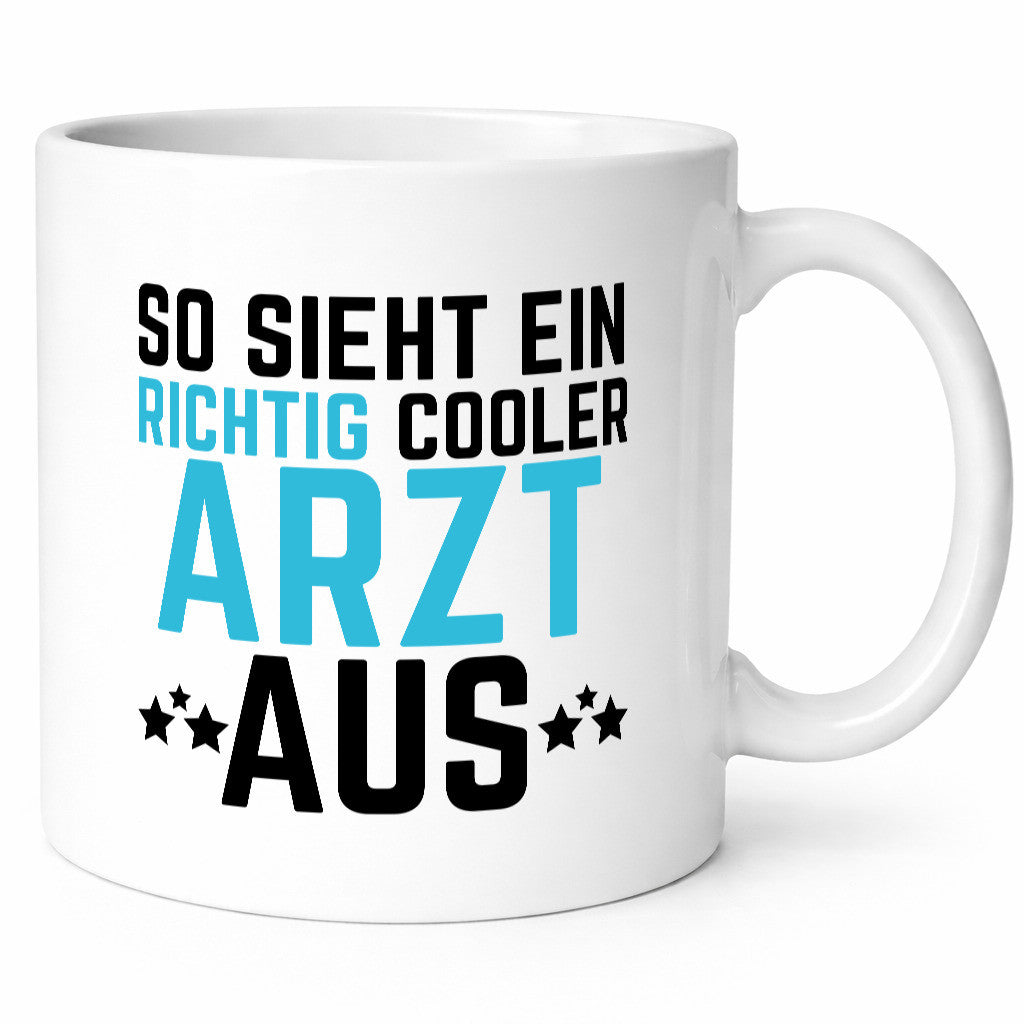 So sieht ein cooler Arzt aus | Selbstbewusst Klinik Geschenkidee Humor Tasse