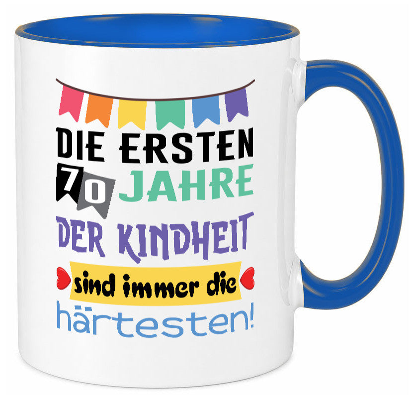 Die ersten 70 Jahre der Kindheit | 70. Geburtstag Rentner Humor Ruhestand Tasse
