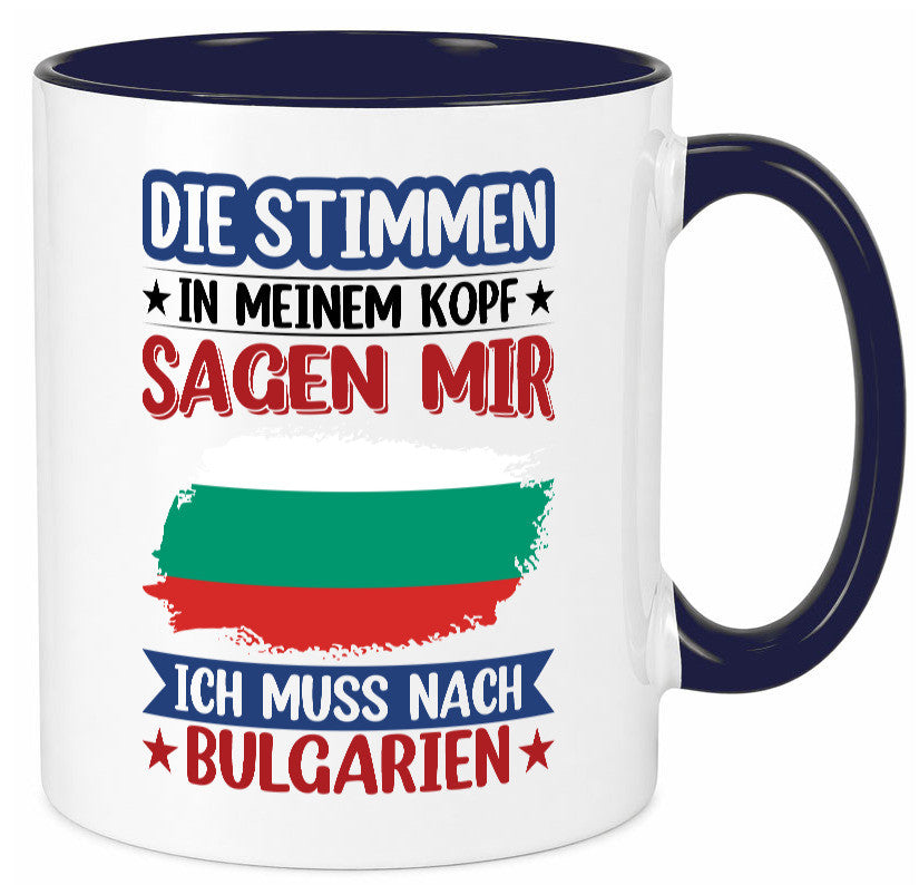 Bulgarien | Urlaub Stimmen in meinem Kopf Traumland Humor Geschenkidee Tasse