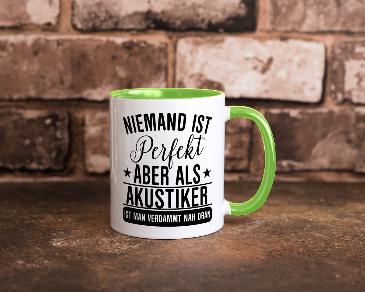 Verdammt nah dran: Akustiker | Akustik Hörgeräteakustik Humor Geschenkidee Tasse