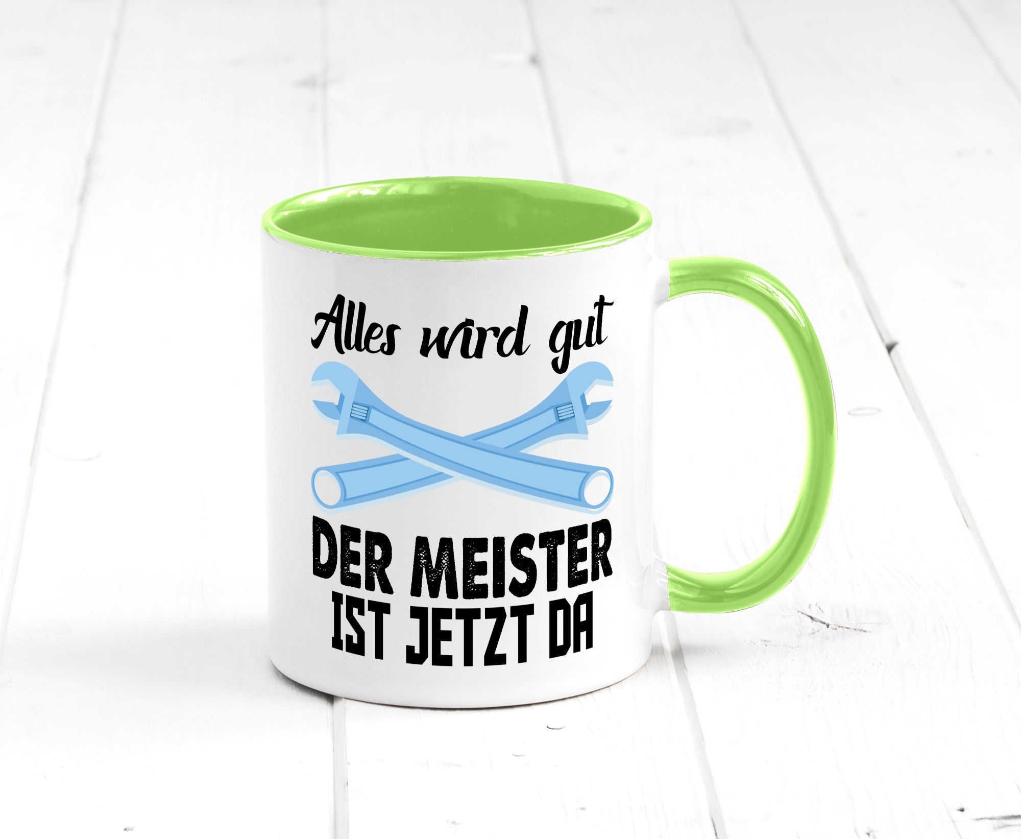 Alles wird gut der meister ist jetzt da | Klempner Humor Geschenkidee Tasse