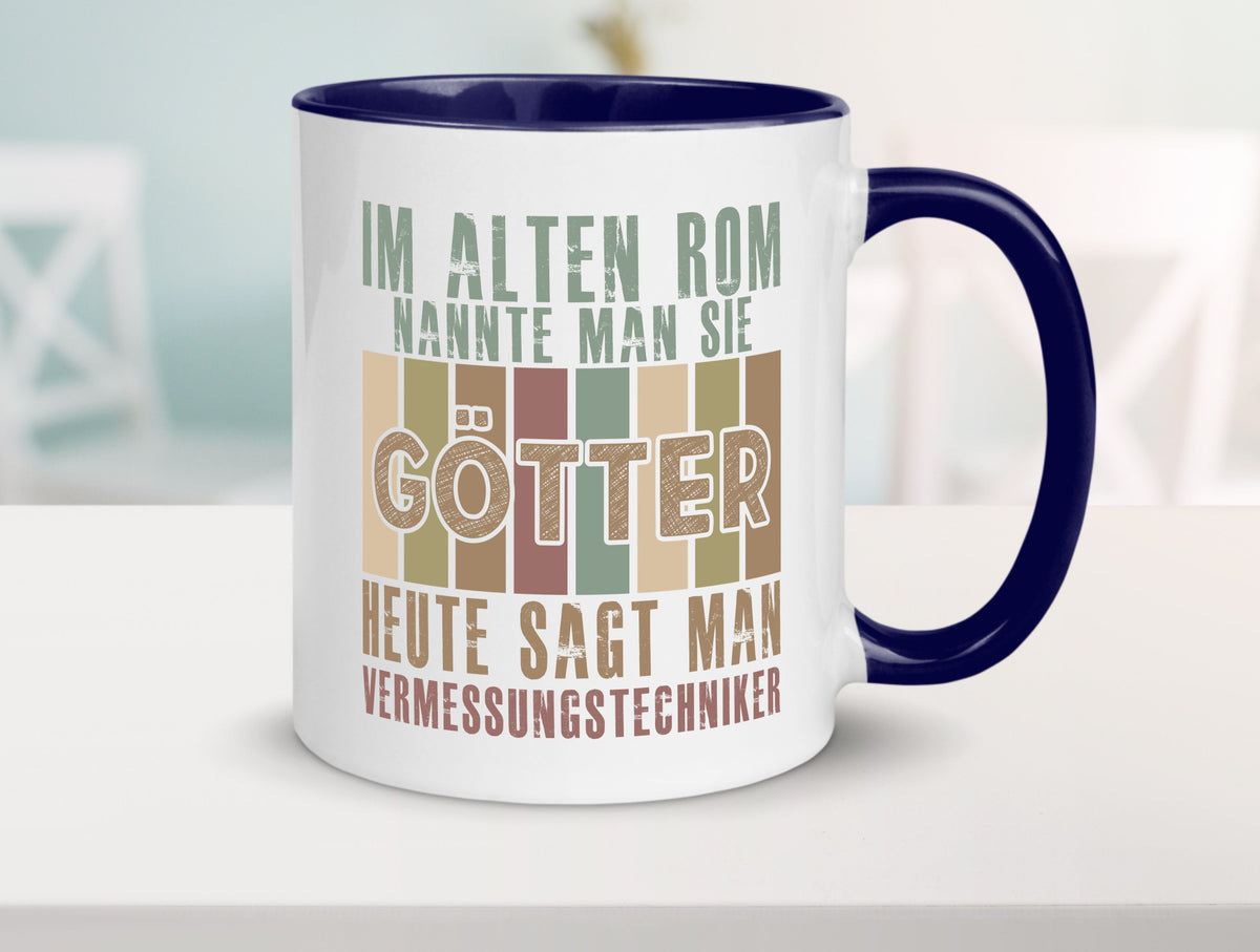 Heute sagt man: Vermessungstechniker | Techniker Geschenkidee Humor Tasse