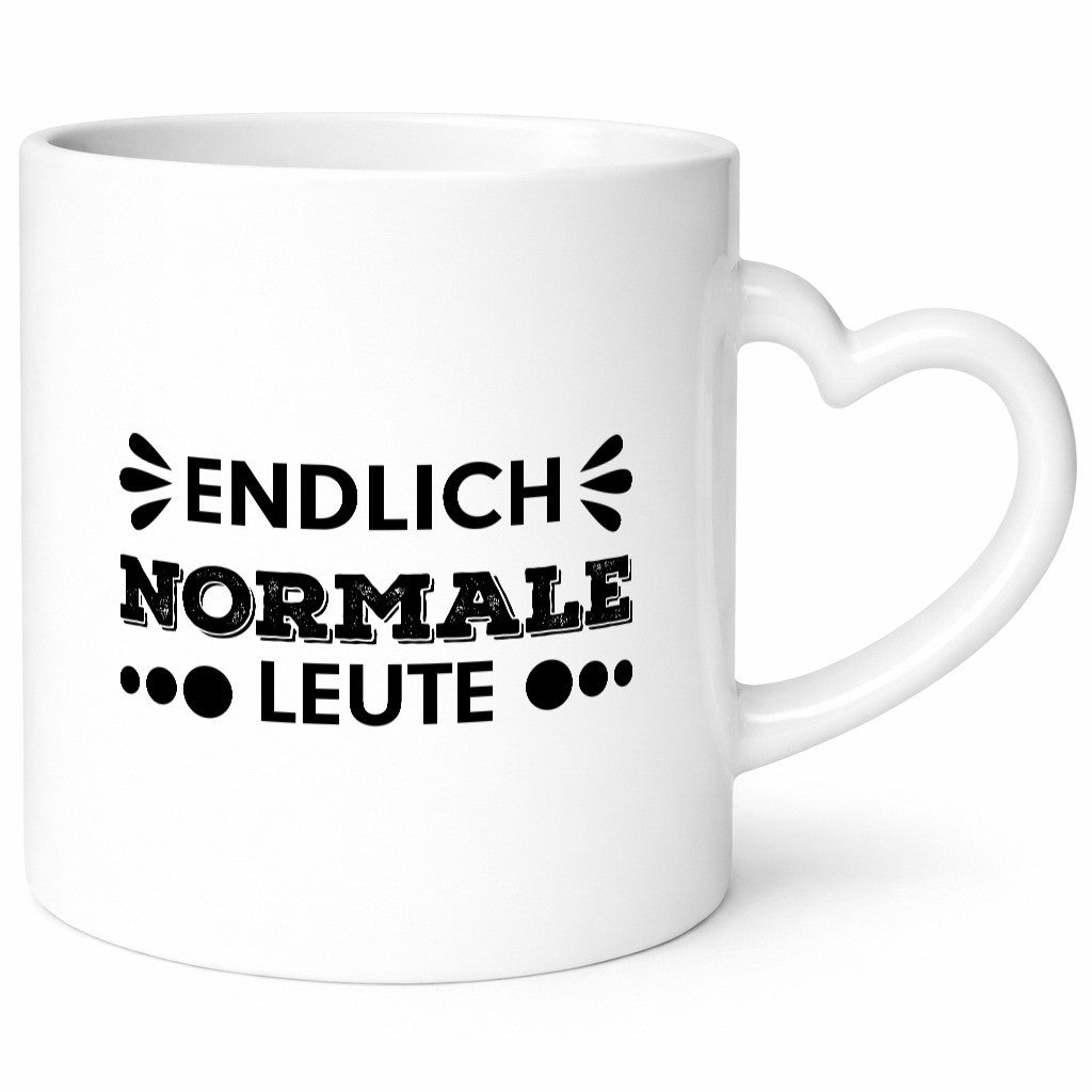 Endlich normale Leute | lustiger Spruch Witz Humor lustig Geschenkidee Geschenk