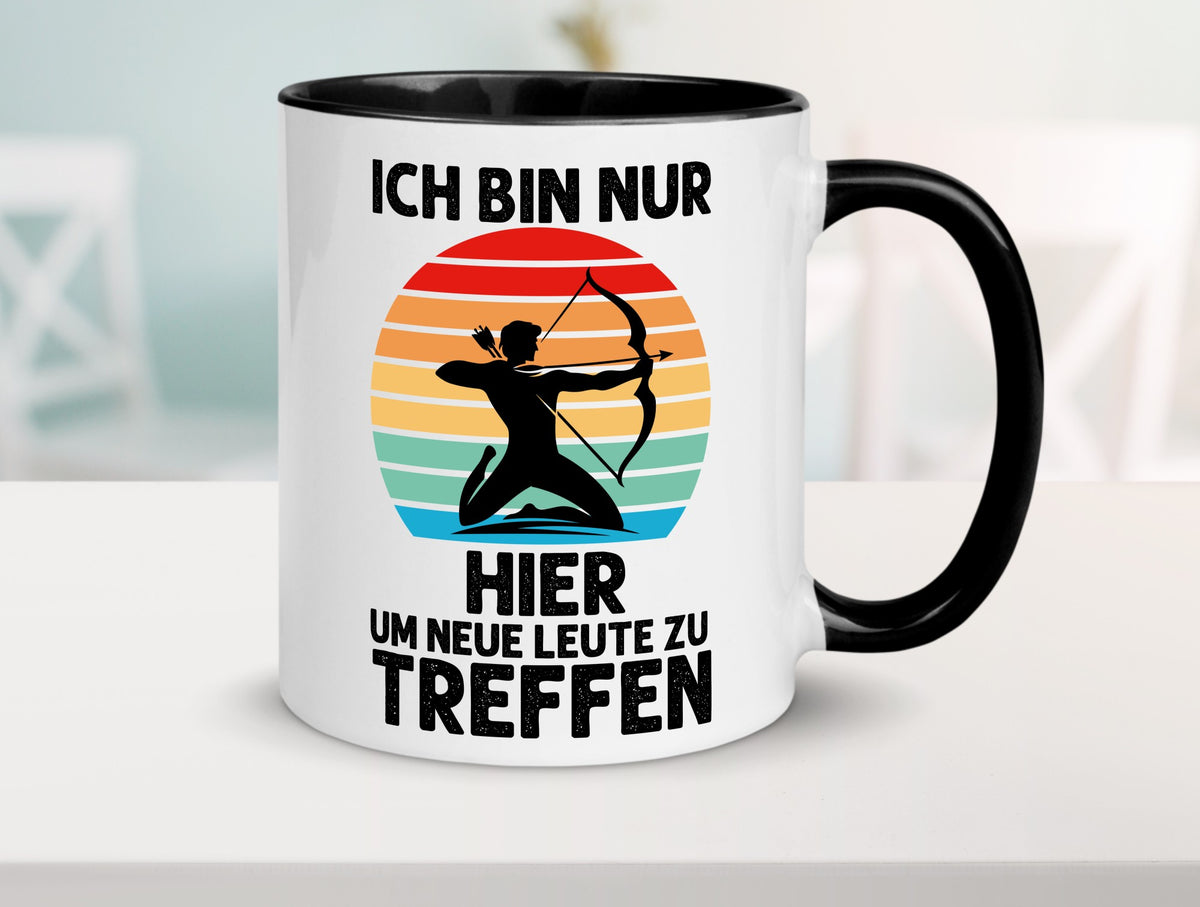 Nur hier um neue Leute zu treffen | Bogenschütze Humor Geschenkidee Tasse