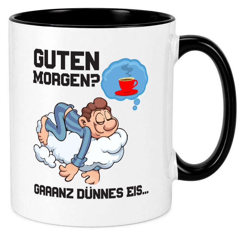 Ganz dünnes Eis | Morgenmuffel Tasse Kaffeetrinker Geschenkidee Humor