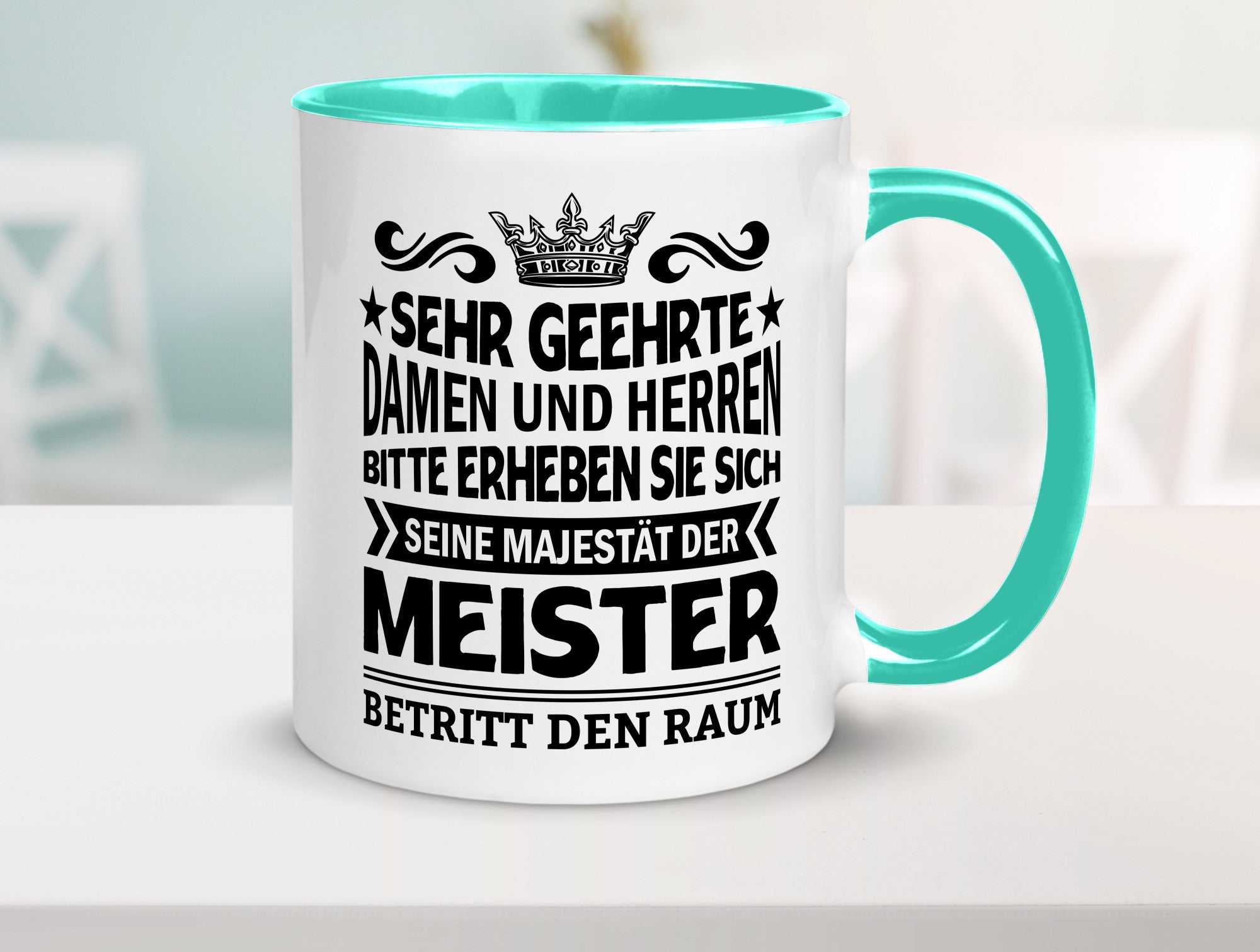Erheben Sie sich der meister betritt den Raum Geschenkidee Humor Tasse