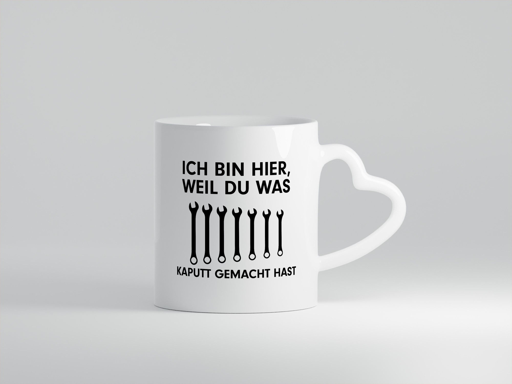 Ich bin hier weil du was Kaputt gemacht hast | Handwerker lustiger Spruch
