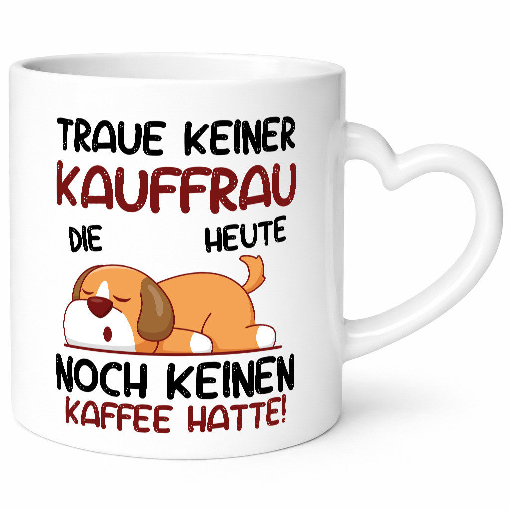 Traue keiner Kauffrau | Kauffrauen Geschenk Humor Geschenkidee lustiger Spruch