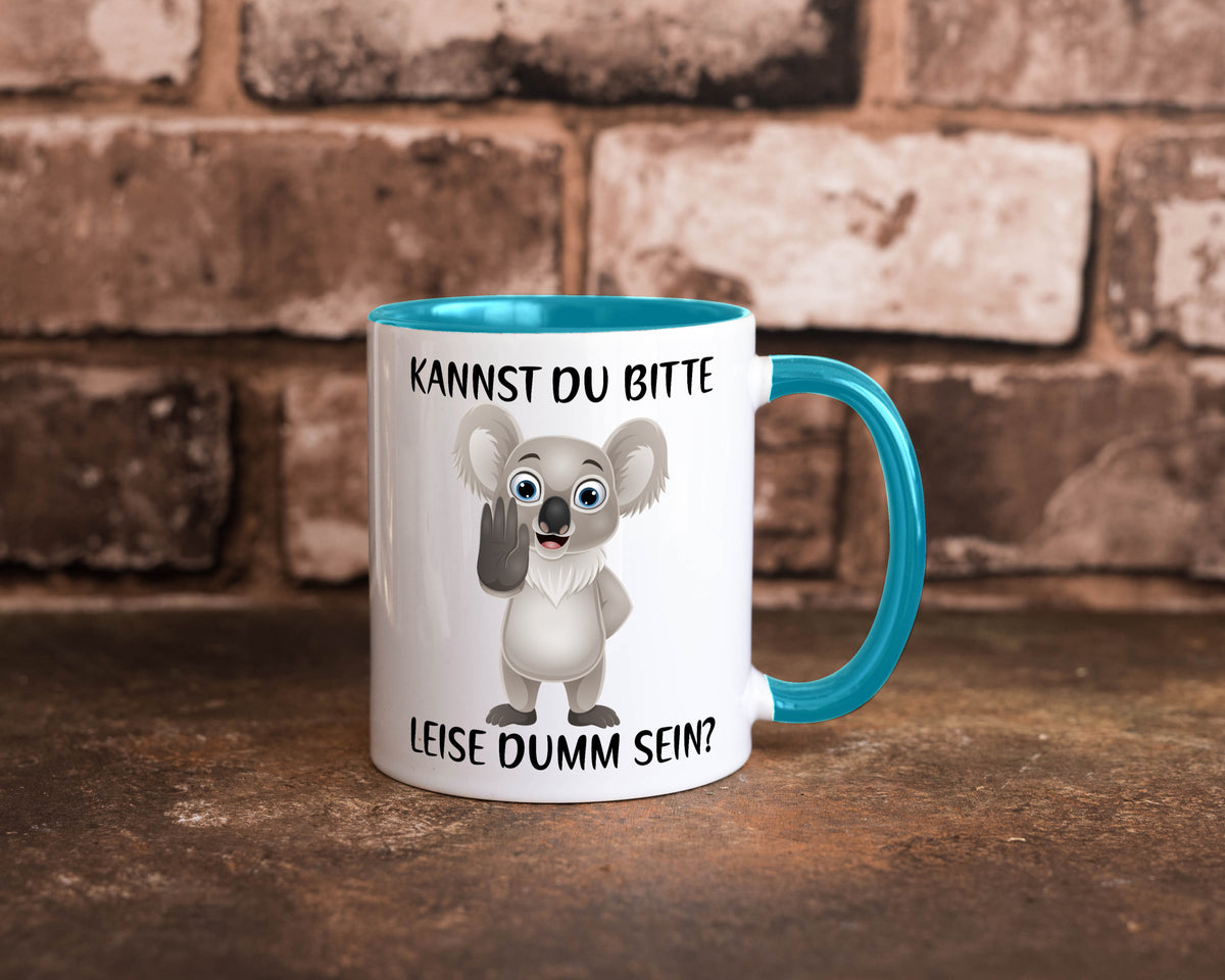 Bitte leise dumm sein | frecher Koala Flüstern Comic Humor Geschenkidee Tasse