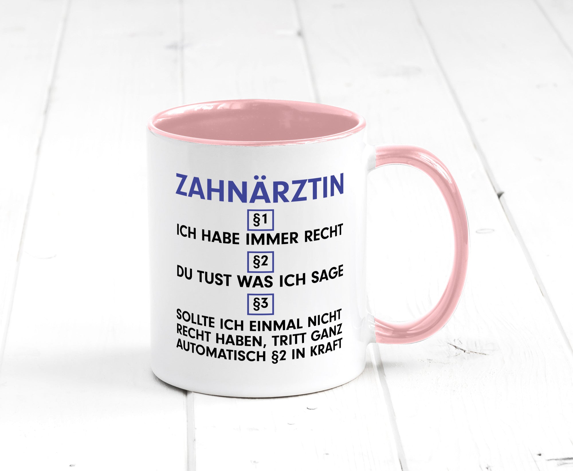 Ich habe immer Recht Zahnärztin | Zahnmedizin Beruf v2 Geschenk Arbeit Kollegen
