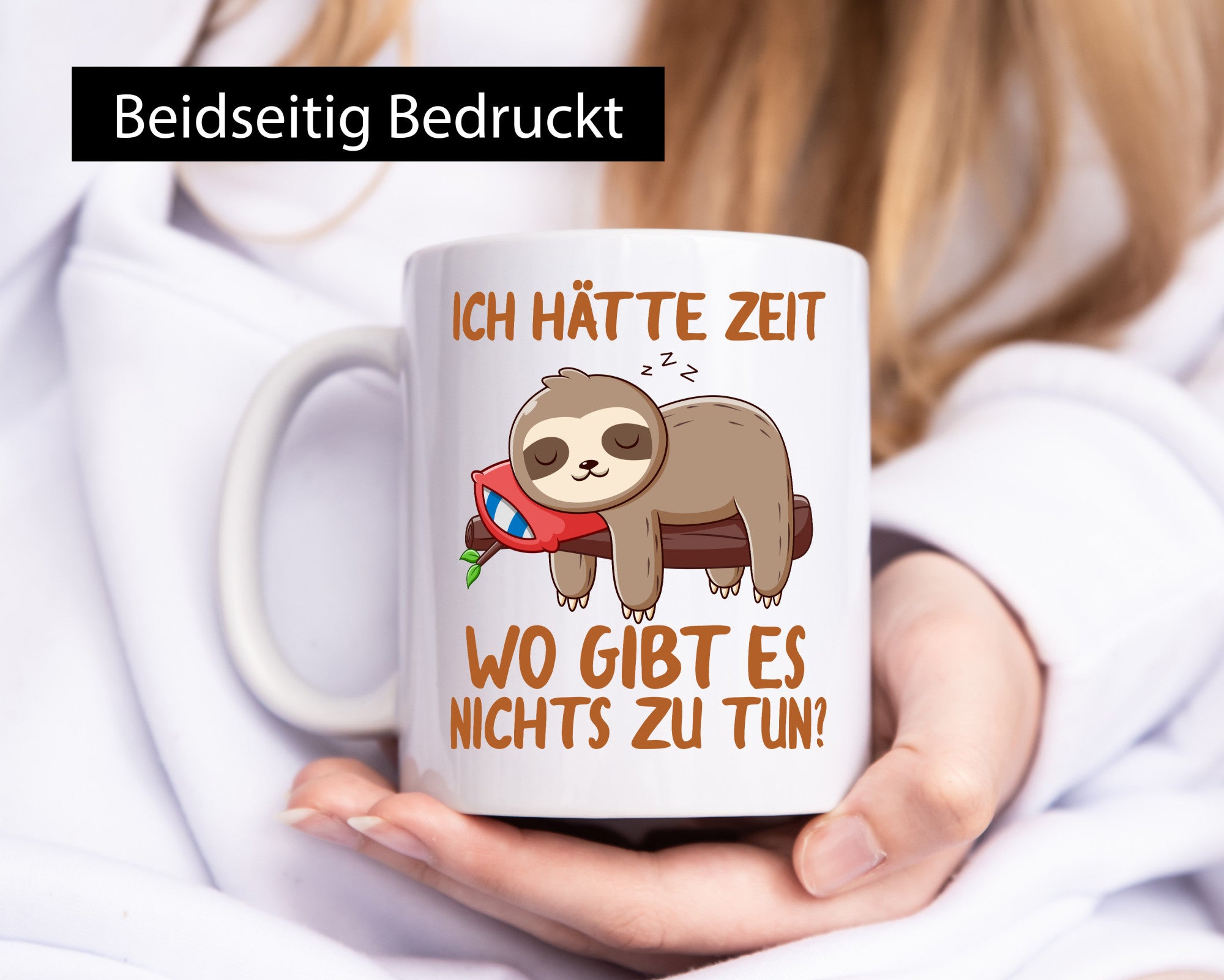 Ich hätte Zeit | Faulpelz Nichtstun Faultier Comic Humor Tierliebhaber