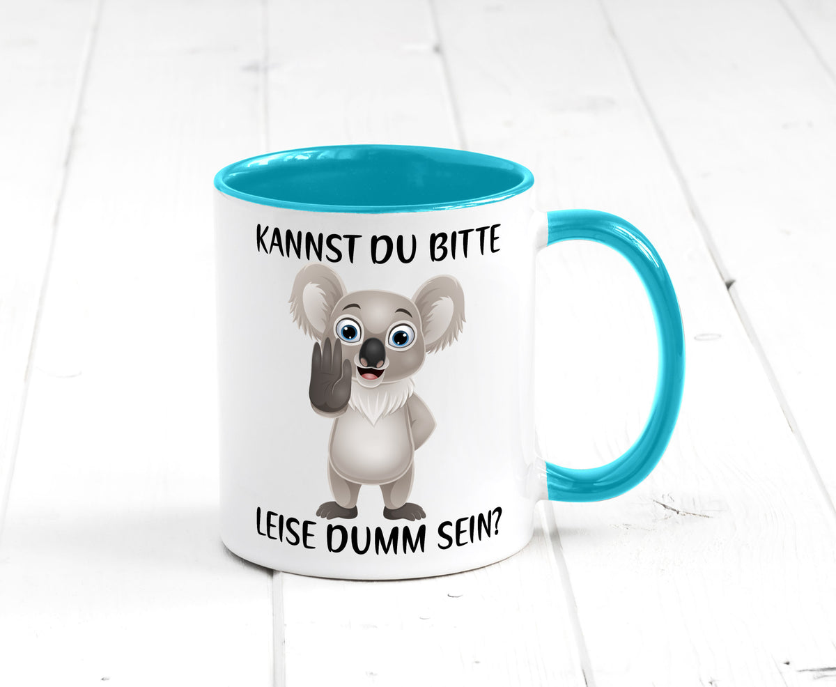 Bitte leise dumm sein | frecher Koala Flüstern Comic Humor Geschenkidee Tasse