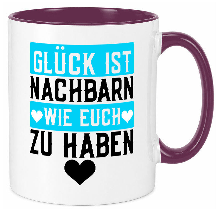 Nachbarn wie euch | Dankbarkeit Glück Nachbarschaft Geschenkidee Humor Tasse