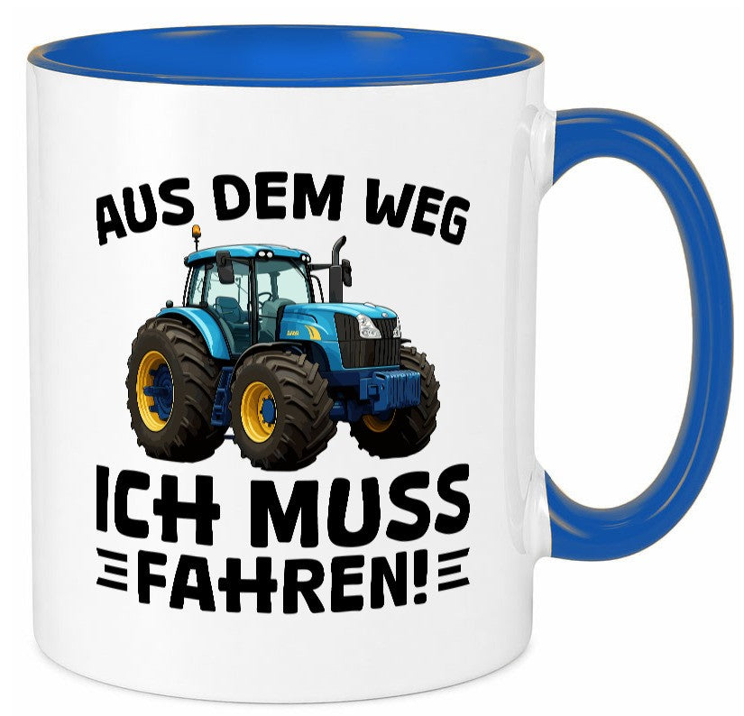 Aus dem weg ich mus fahren | Traktor Schlepper v2 Geschenkidee Humor Tasse