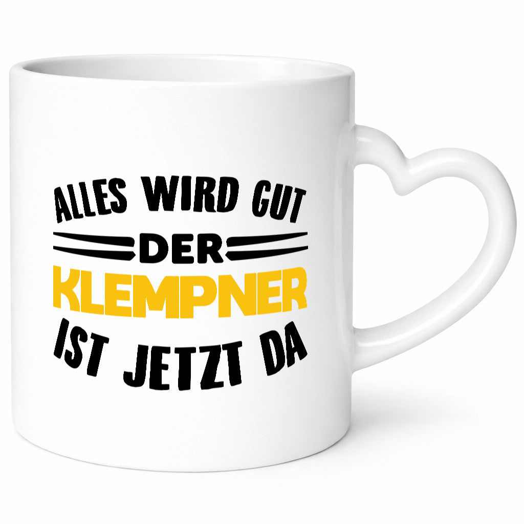 Alles wird gut der Klempner ist jetzt da Geschenkidee Humor Tasse
