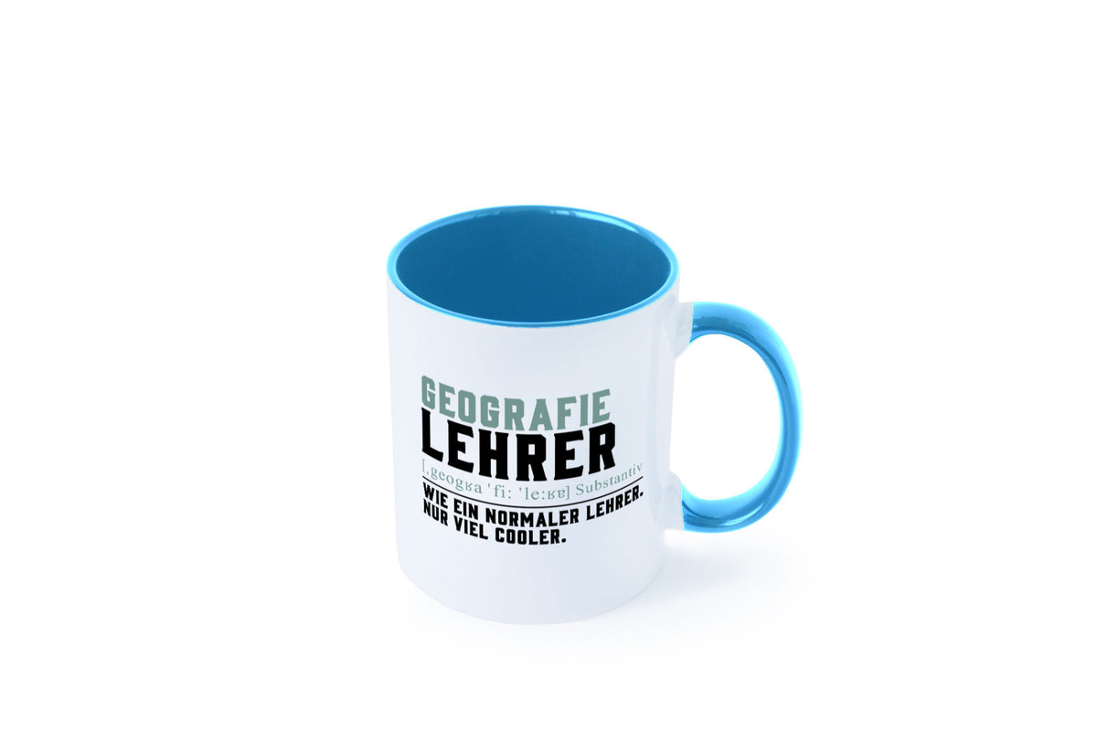 Geographielehrer | Lehrer Unterricht Lieblingslehrer lustiger Spruch Geschenk Tasse