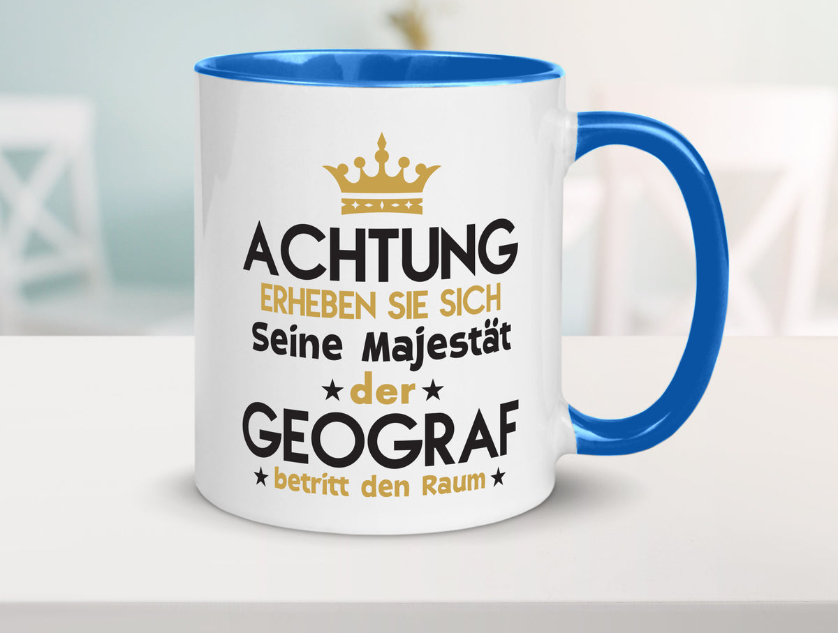 Seine Majestät Geograf | Geografie lustig Humor Geschenkidee Geschenk Tasse