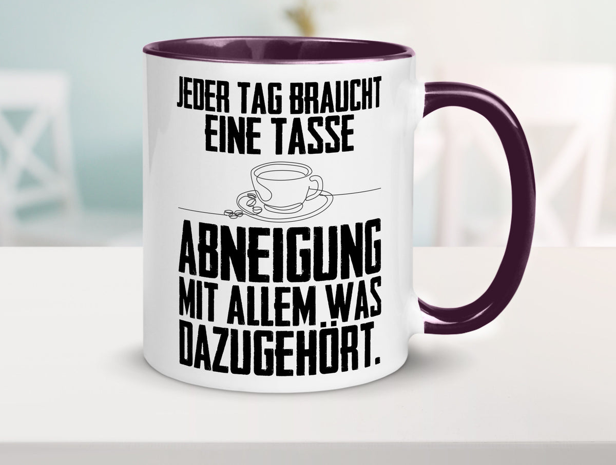 Abneigungstasse Humor Geschenkidee Tasse