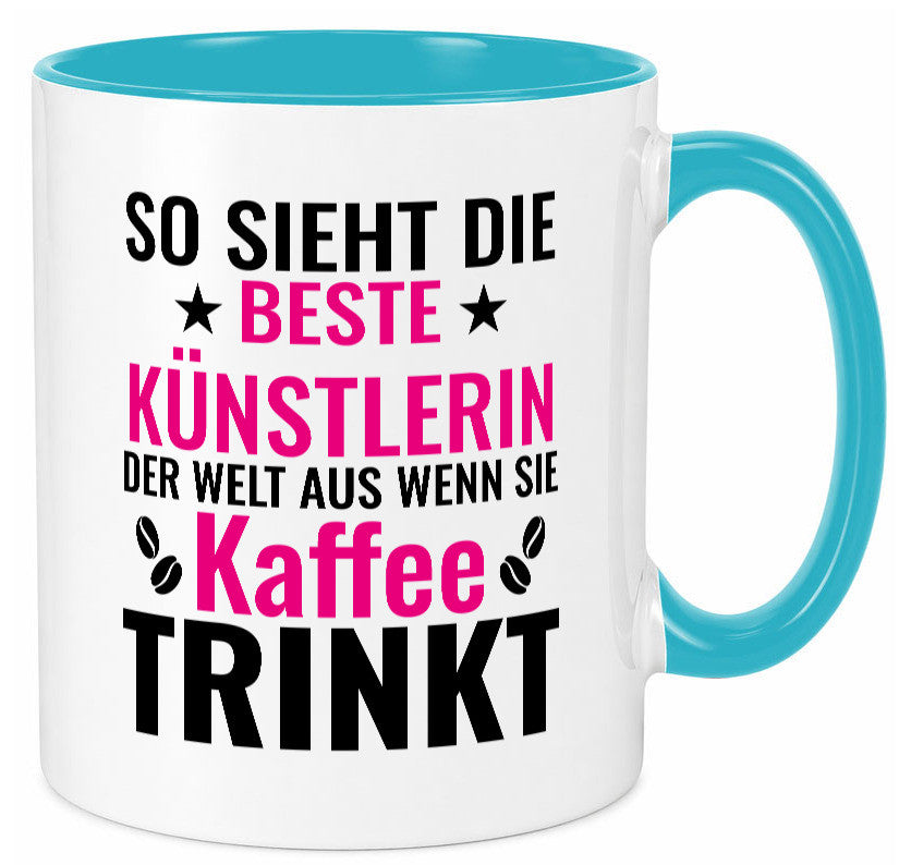 Kaffee trinkt: Künstlerin | Kunst Geschenk Humor Geschenkidee lustiger Spruch Tasse