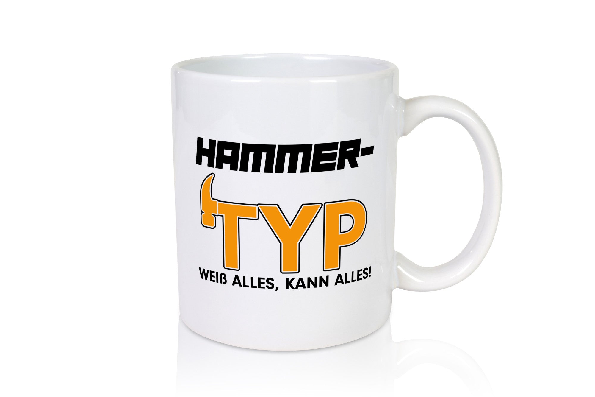 Hammer Typ weiß alles, kann alles! Geschenk Humor Geschenkidee lustiger Spruch