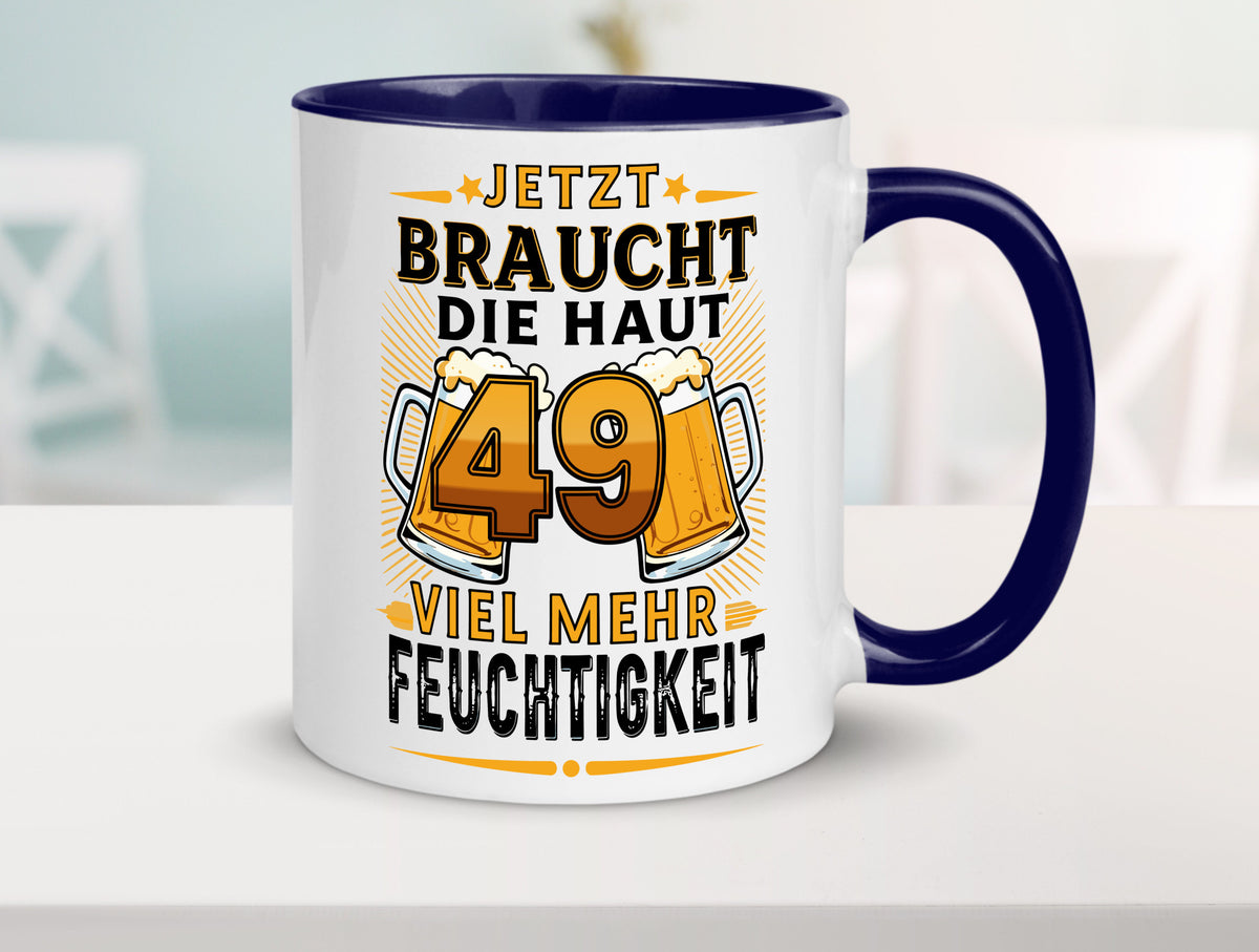 49 braucht die haut mehr Feuchtigkeit | 49. Geburtstag Geschenkidee Humor Tasse