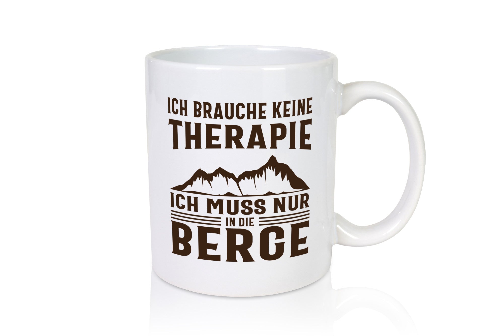 Keine Therapie, nur Berge | Landschaft Humor Geschenkidee Tasse