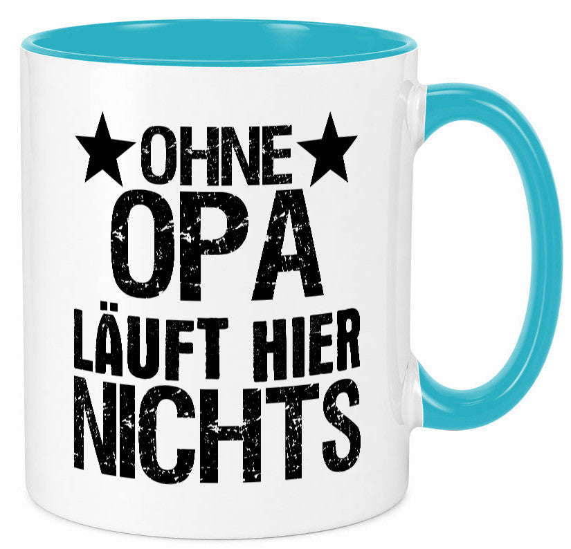 Ohne Opa läuft hier nichts | Sterne Geschenkidee Familie Humor Tasse
