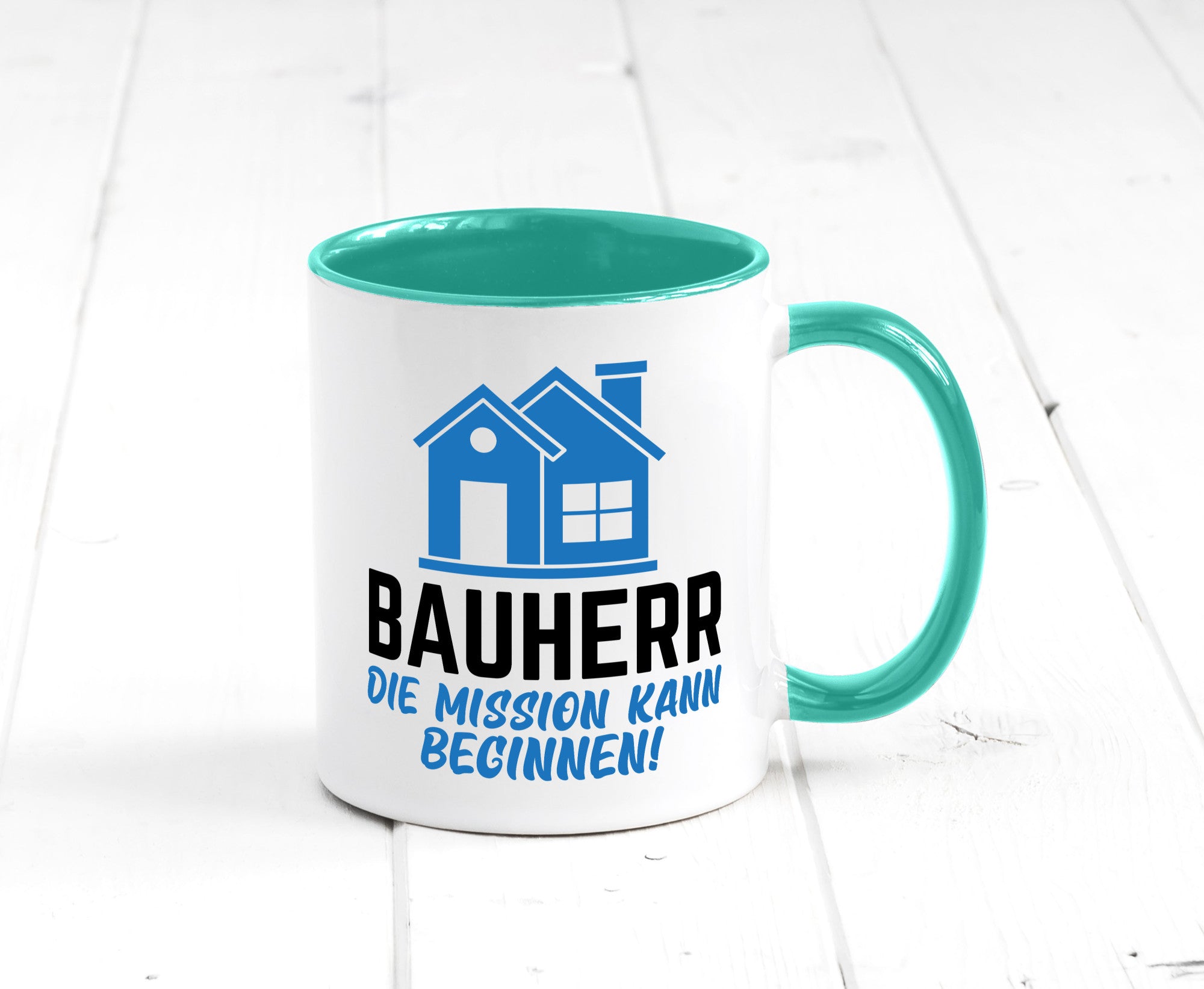 Bauherr | Die mission kann beginnen Bauherren lustiger Spruch Geschenk Humor