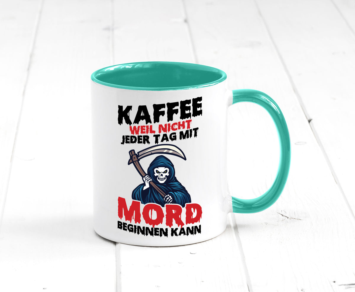 Nicht jeder Tag lustig Humor Geschenkidee Geschenk Tasse