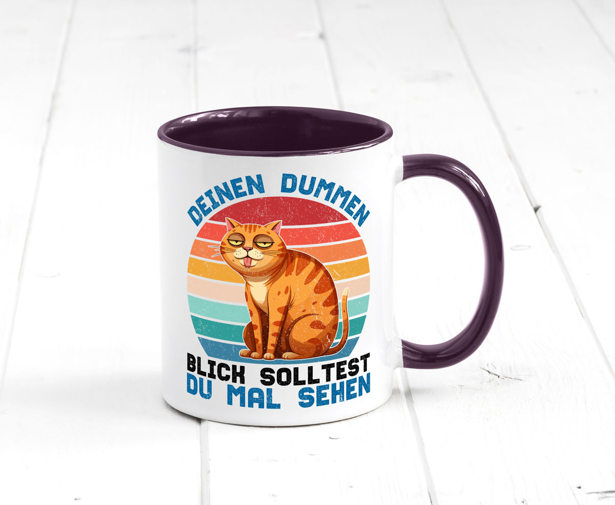 Deinen dummen Blick solltest du mal sehen | Katze Geschenkidee Tierliebhaber Tasse