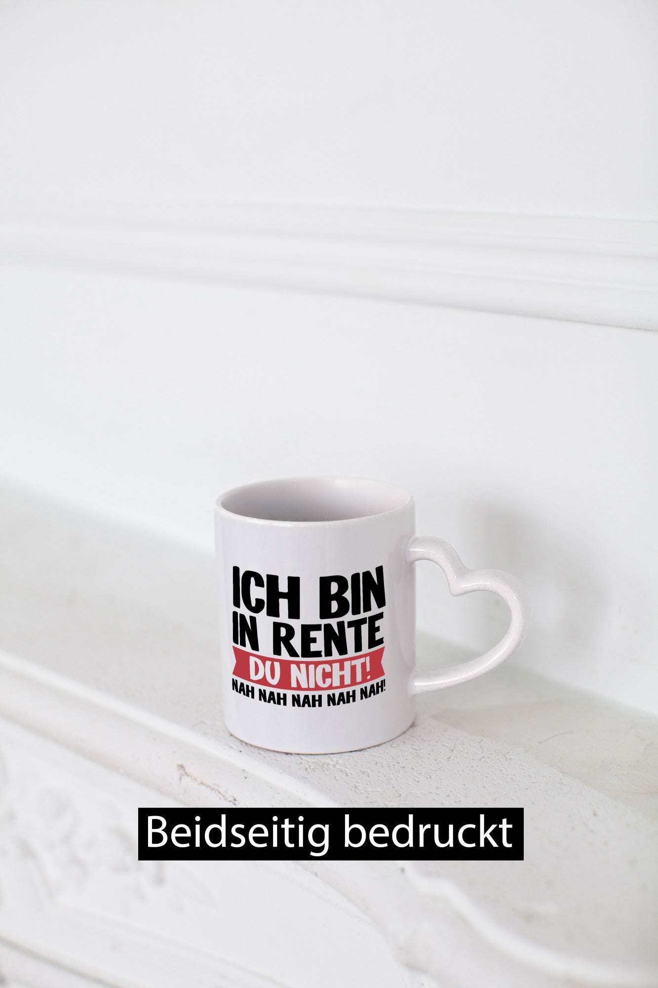 Ich bin in Rente v2 Humor Geschenkidee Tasse