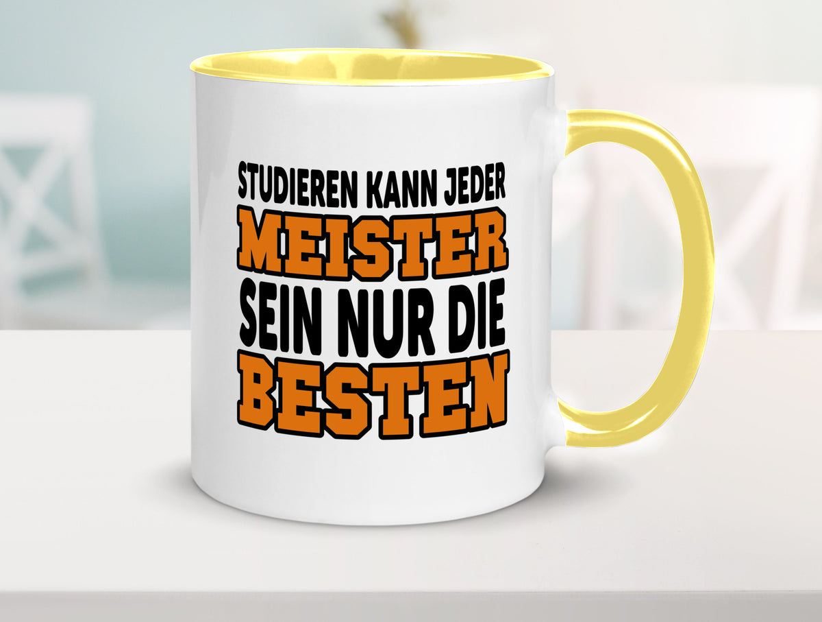 Meister | Handwerker Meisterprüfung Berufsabschluss Humor Arbeit Kollegen Büro Tasse