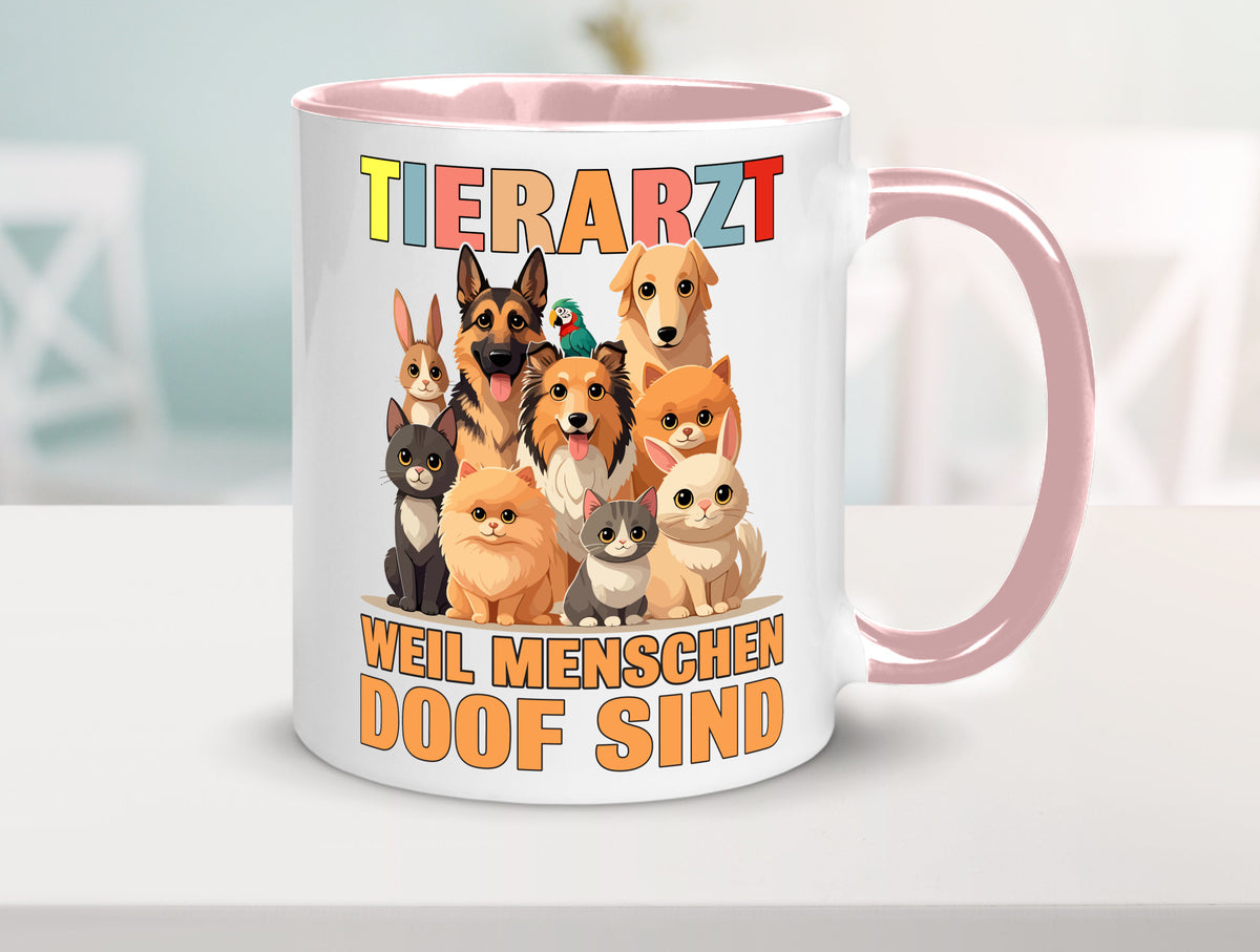 Tierarzt weil Menschen doof sind | Tierärztin lustig Tierliebhaber Humor Tasse