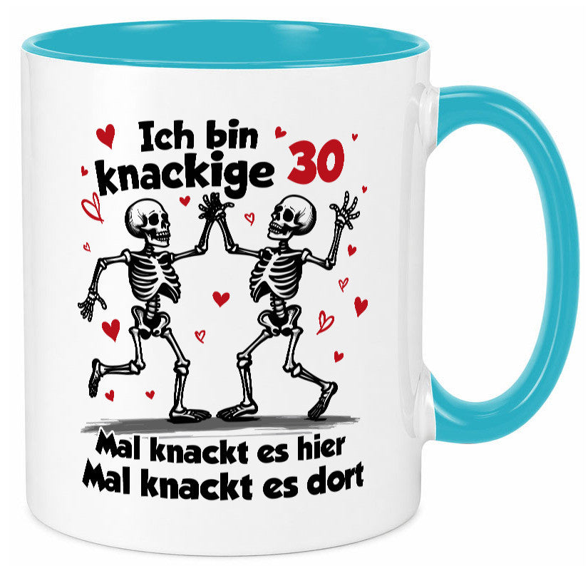 30. Geburtstag | Knackige 30 Ich bin alt v2 lustiger Spruch Geschenk Tasse