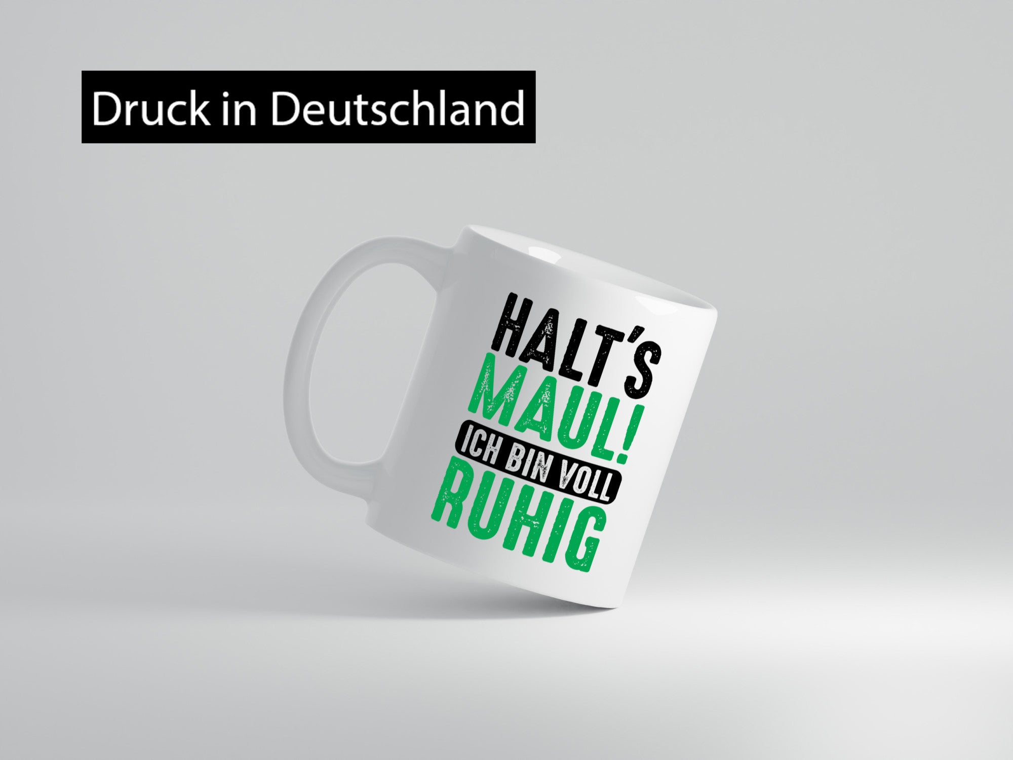 Halts maul ich bin voll Ruhig | Ironie Humor lustig Geschenkidee Geschenk Tasse