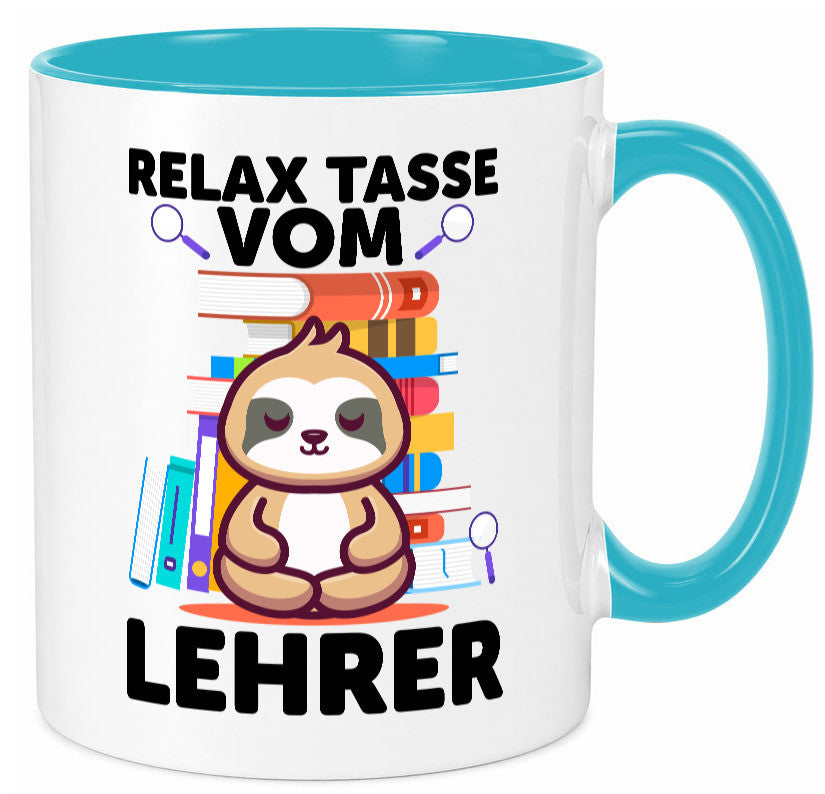 Relax Tasse: Lehrer | Schule Beruf Schüler lustiger Spruch Geschenk Arbeit