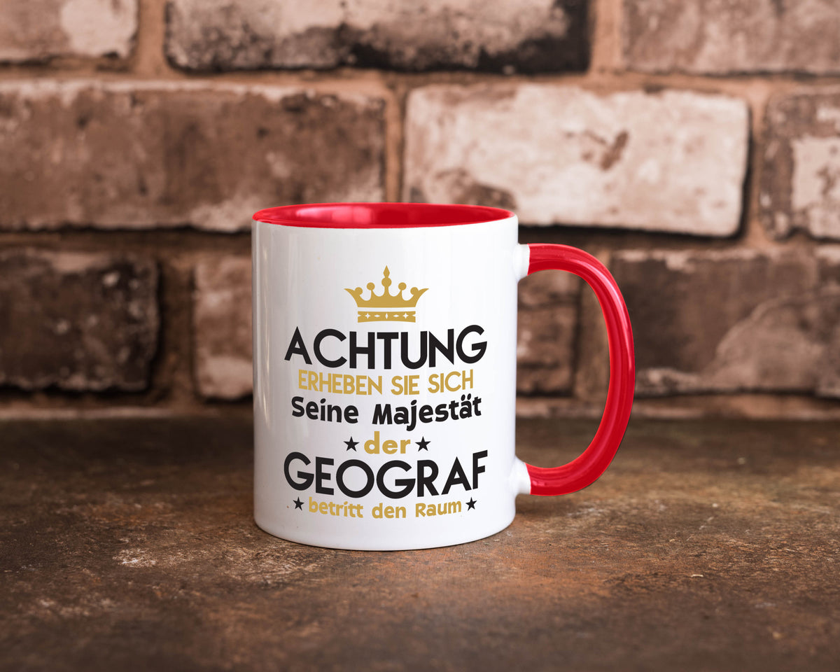 Seine Majestät Geograf | Geografie lustig Humor Geschenkidee Geschenk Tasse