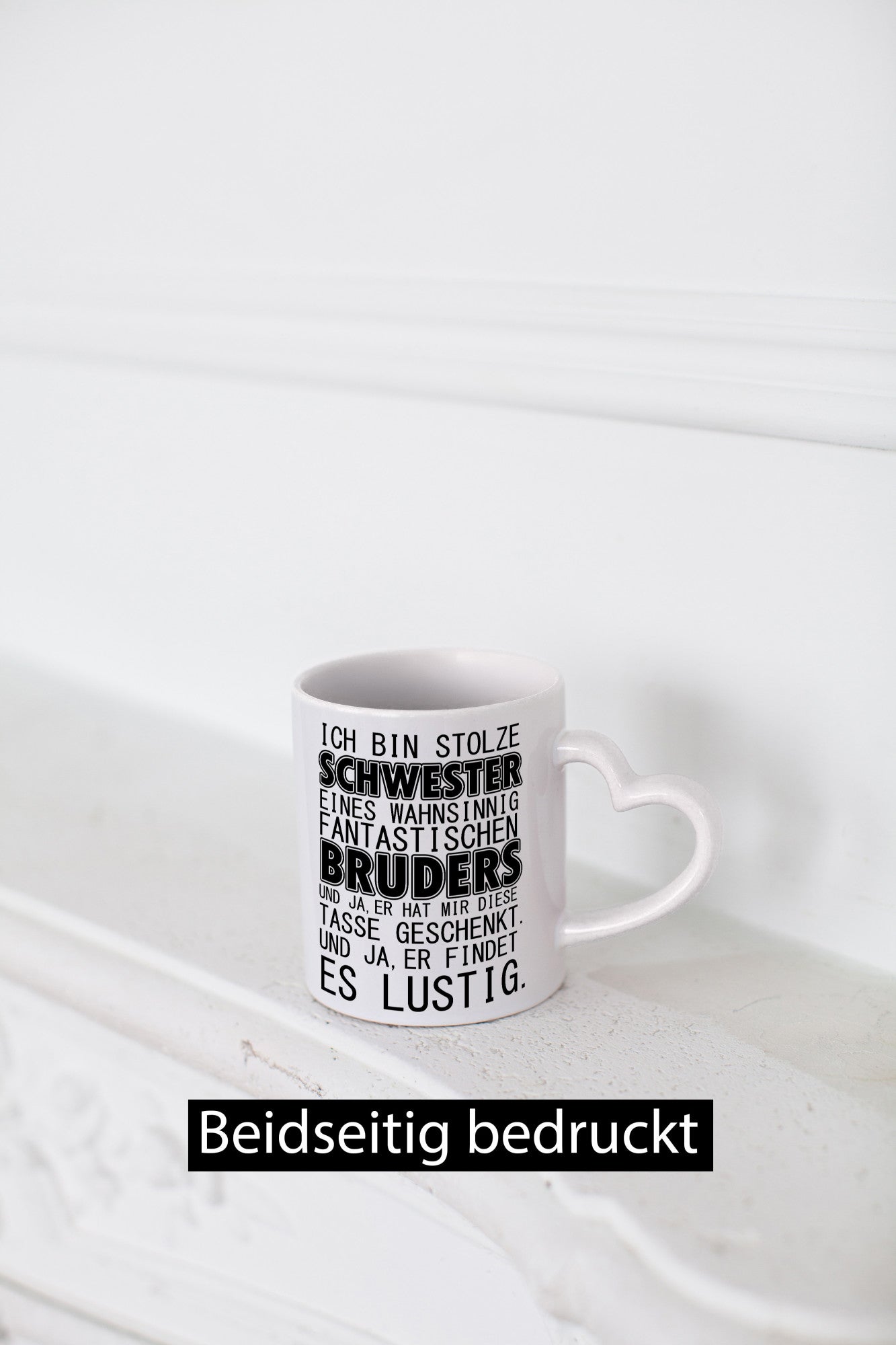 Ich bin stolze Schwester Geschenkidee Humor Tasse