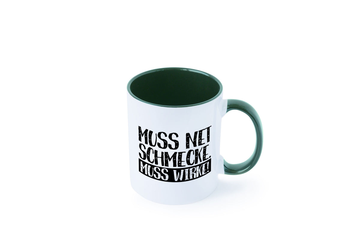Muss net schmecken, wirken! | Medizin lustig Humor Geschenkidee Geschenk Tasse
