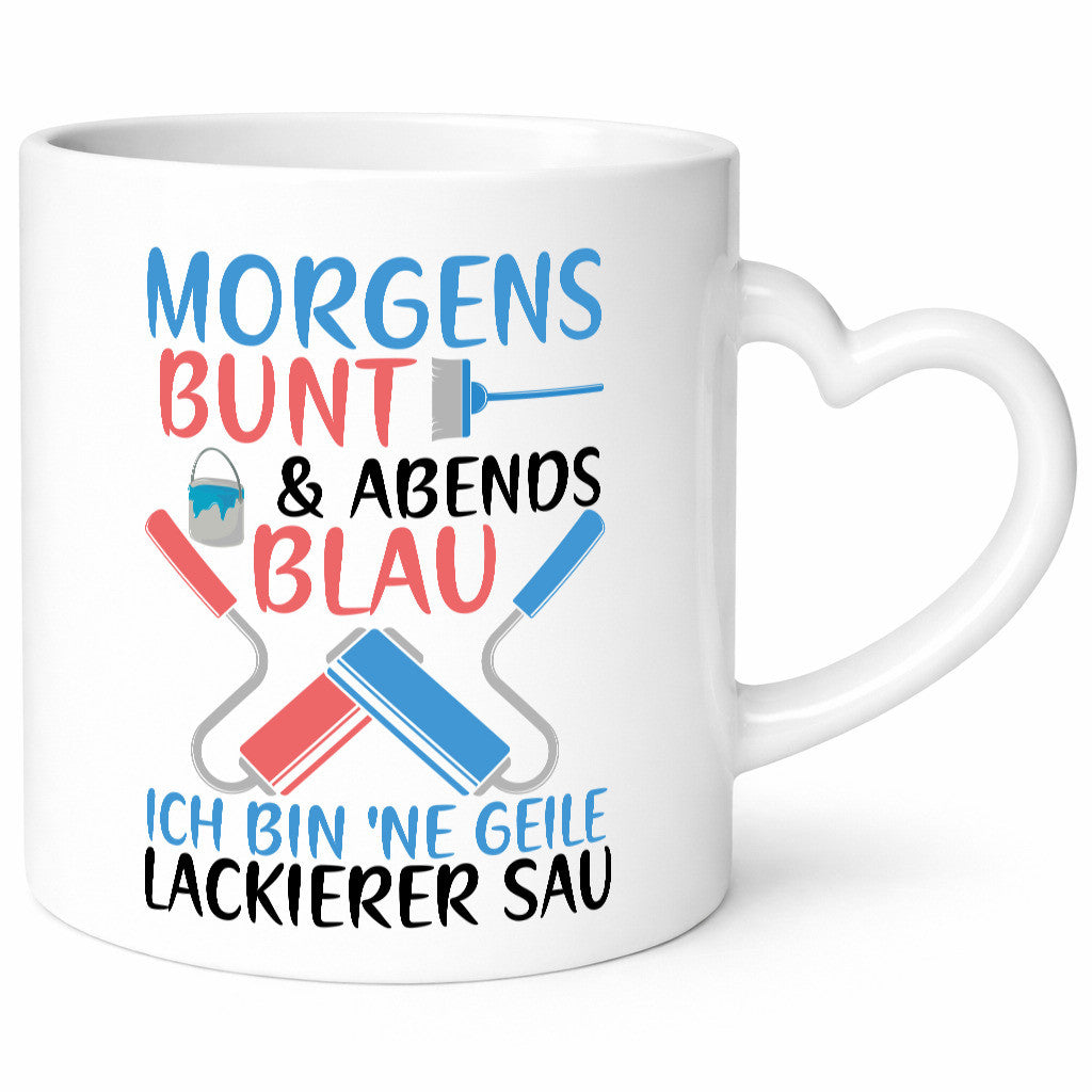 Morgens bunt und abends blau | Lackierer witziger Spruch lustig Humor