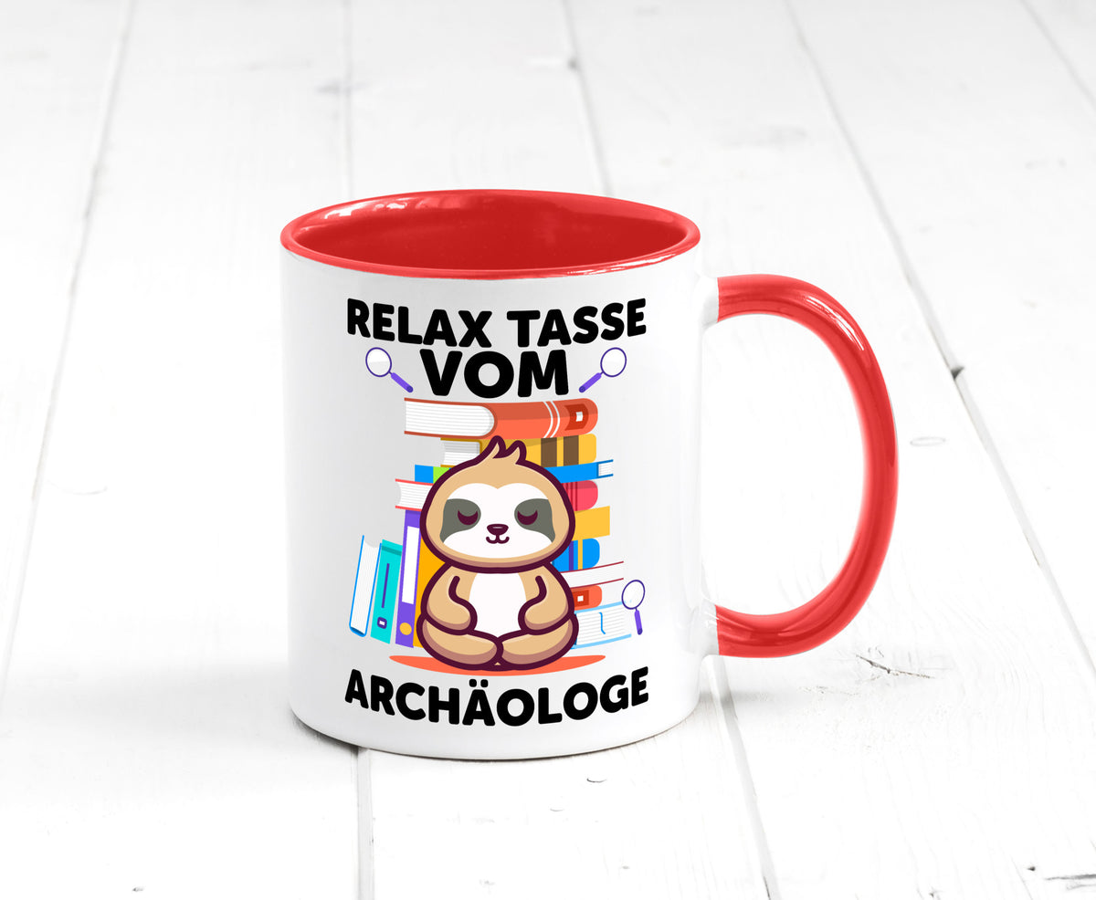Relax Tasse: Archäologe | Archäologie Forscher lustig Humor Geschenkidee