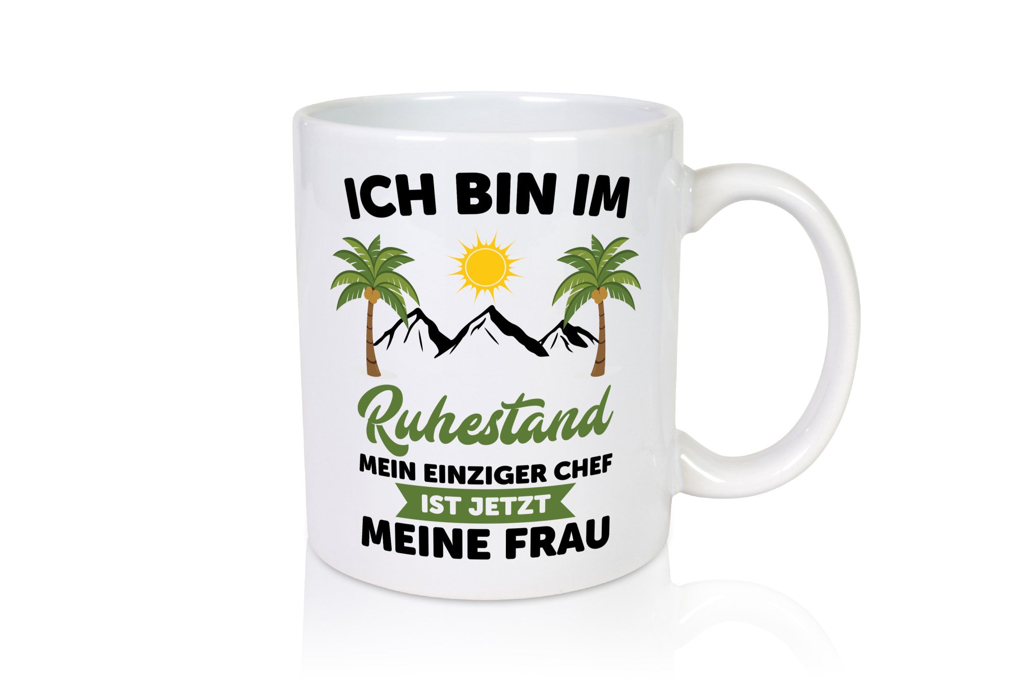 Ruhestand | Meine Frau ist der Chef rentner Humor Jubiläum Geschenkidee Tasse