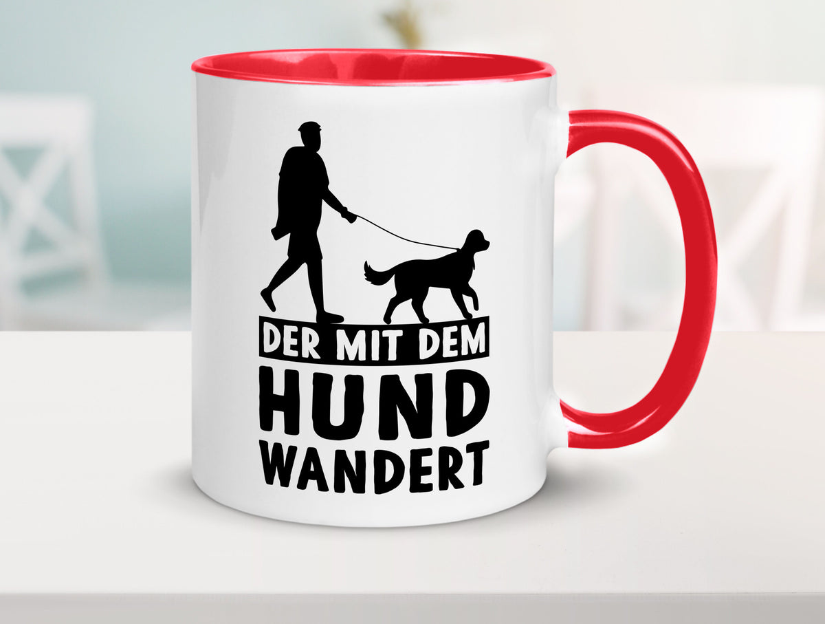 Der mit dem Hund wandert | Mensch Geschenkidee Tierliebhaber Humor Tasse