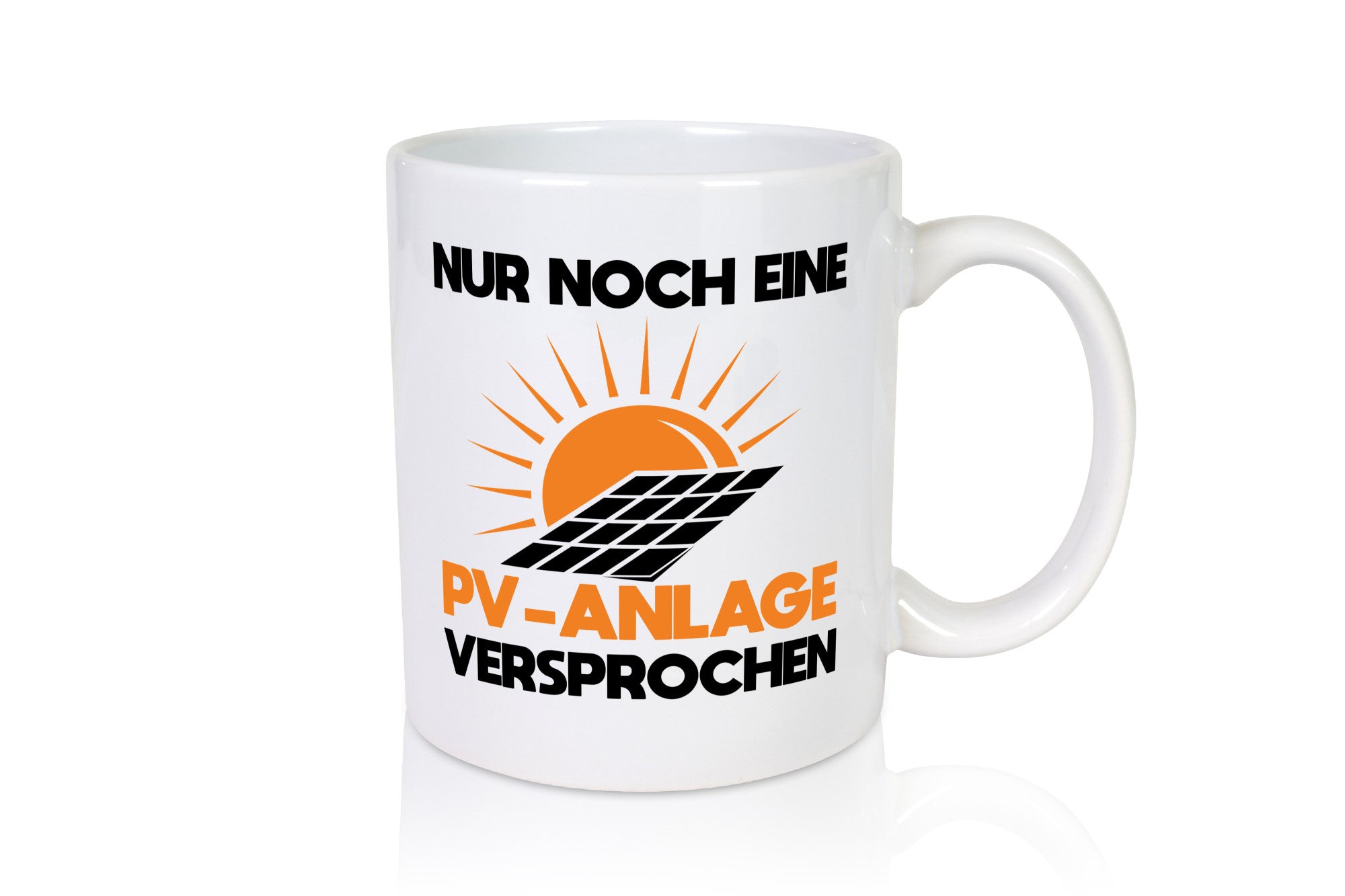 Nur noch eine PV Anlage Versprochen lustiger Spruch Geschenk Humor Geschenkidee