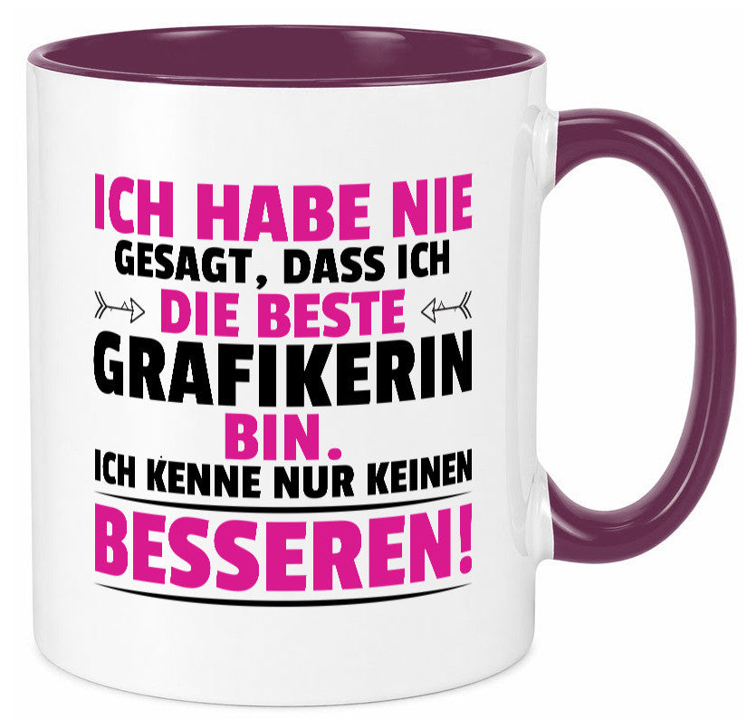 Keine Bessere Grafikerin | Grafik Design Grafikdesign Geschenkidee Humor Tasse