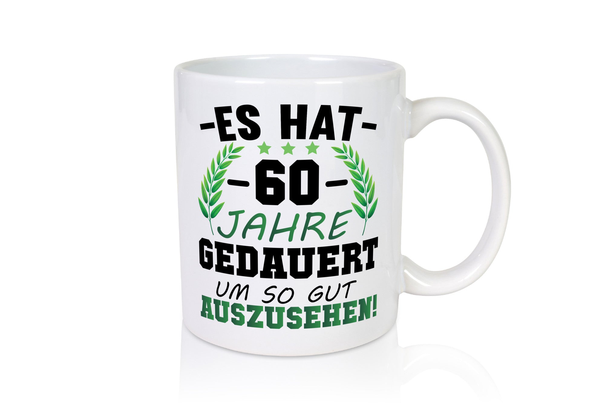 Es hat 60 Jahre gedauert um so gut | 60. Geburtstag Humor Geschenkidee Tasse