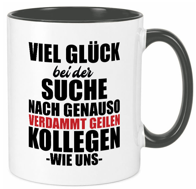 Arbeitskollege | Jobwechsel Neuer Job Geschenkidee Arbeit Kollegen Büro Humor Tasse