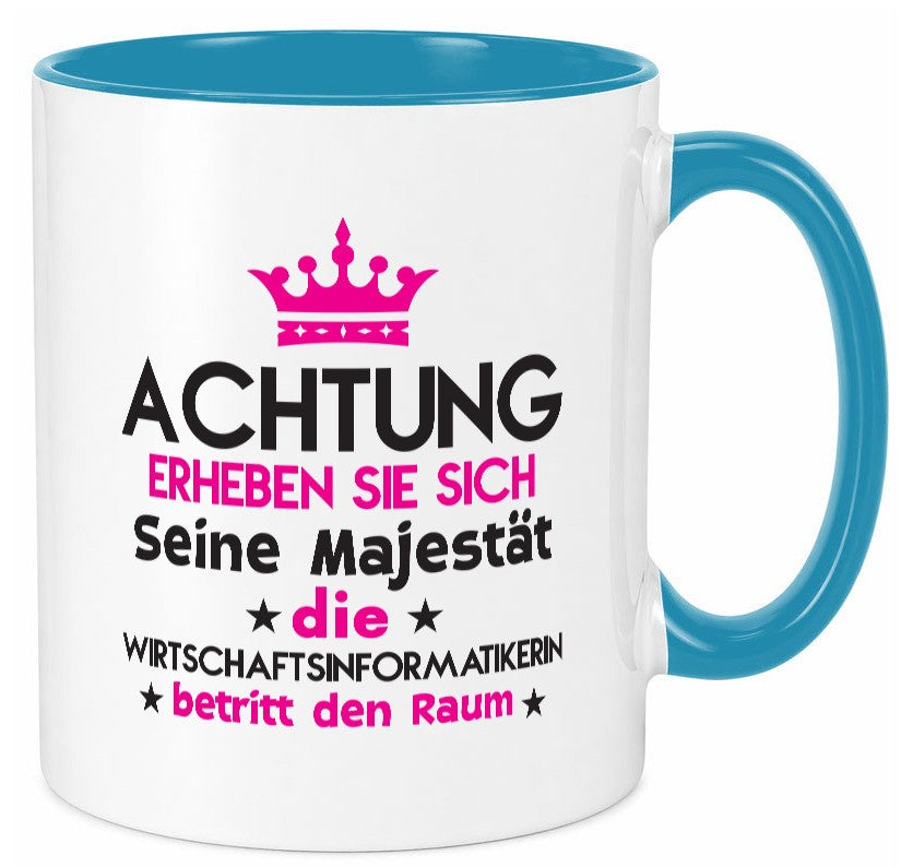 Seine Majestät Wirtschaftsinformatikerin | Wirtschaft lustiger Spruch Geschenk Tasse